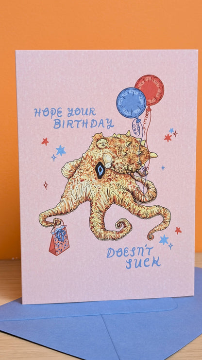 Octopus Birthday Card - Hope Your Bday Doesn't Suck - Pun