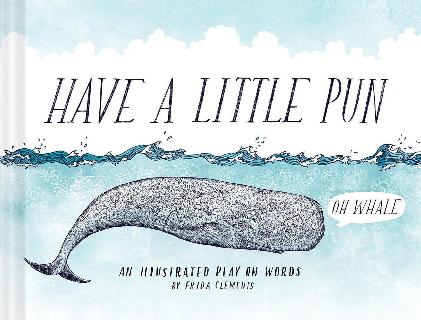Have a Little Pun: An Illustrated Play on Words
