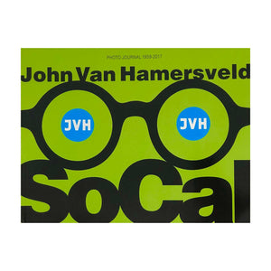 John Van Hamersveld: Photo Journal 1959-2019